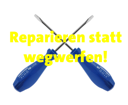 Reparieren statt wegwerfen
